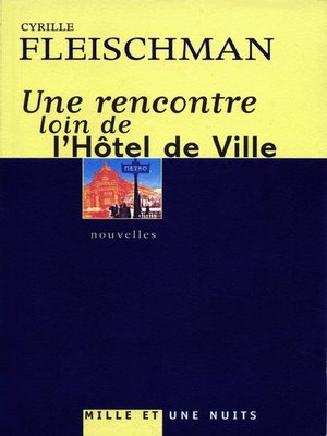 cover image of Une rencontre loin de l'Hôtel de Ville